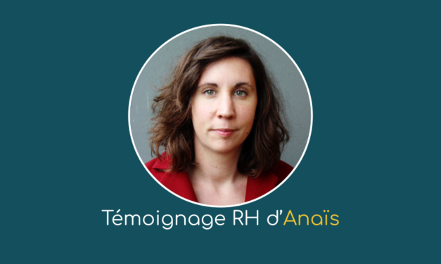 Anaïs, Responsable Ressources Humaines dans le secteur de la grande distribution