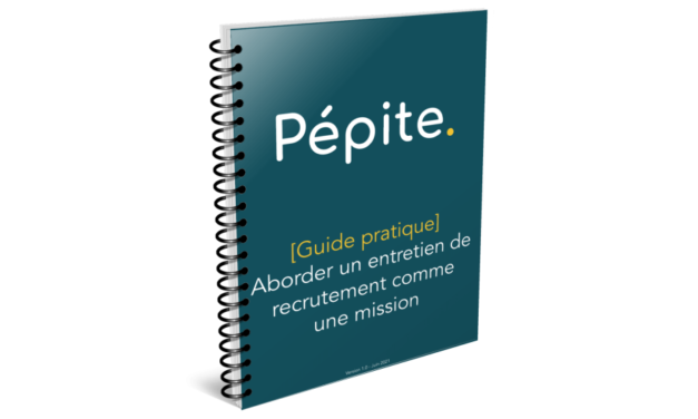 Aborder un entretien de recrutement comme une mission